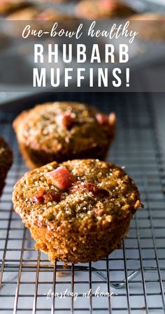 muffins cooling on a rack with the words, one bowl healthy rhubarb muffins