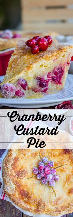 cranberry custard pie on a table with the words cranberry custard pie above it