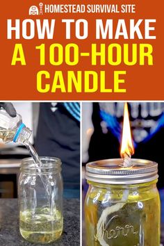 how to make a 100 - hour candle in a mason jar with text overlay