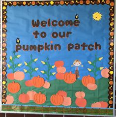 a welcome to our pumpkin patch bulletin board