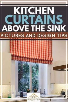 kitchen curtains above the sink pictures and design tips by home decor magazine - front cover