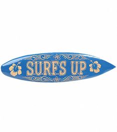 the surfboard is blue and has gold lettering on it that says surfs up