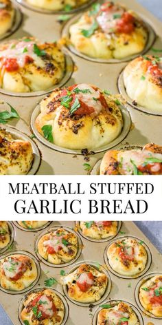 meatball stuffed garlic bread in a muffin tin with text overlay that says meatball stuffed garlic bread