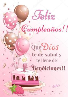 a birthday card with a cake and balloons on it, spanish text reads feliz cumpleanos