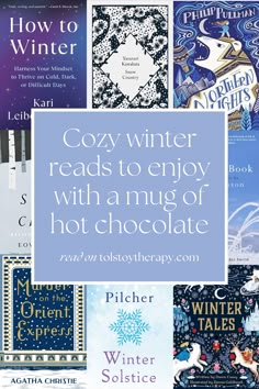 several books with the title cozy winter reads to enjoy with a mug of hot chocolate