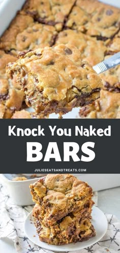 a close up of some kind of dessert on a plate with the words knock you naked bars