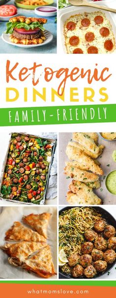 a collage of ketogenic dinners with text overlay that reads family - friendly