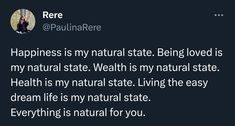 a tweet that reads, happiness is natural state being loved is my natural state