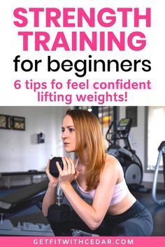 a woman is sitting on a bench in the gym and holding a dumbbell with text overlay that reads strength training for beginners 6 tips for feel confident lifting weights