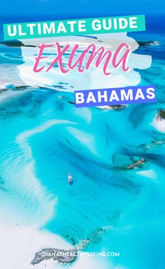 the ultimate guide to exumaa, bahamas