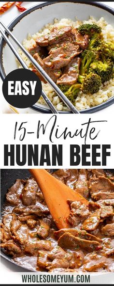 beef, broccoli and rice in a white bowl with the words easy 15 minute human beef