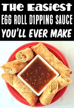 egg roll dipping sauce on a red plate with text overlay that reads, the fastest egg roll dipping sauce you'll ever make