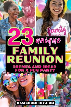 the 25 unique family reunion themes and ideas for a fun party with balloons in the background