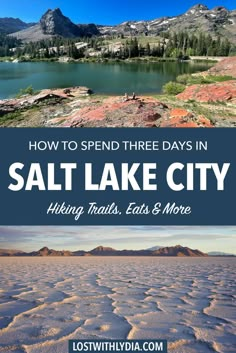 salt lake and mountains with text overlay how to spend three days in salt lake city hiking trails, eats & more