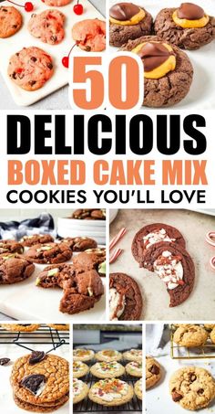 the cover of 50 delicious boxed cake mix cookies you'll love, with images of cookies