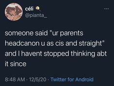 someone said their parents he haddon u as cis and straight and i haven stopped thinking about it since