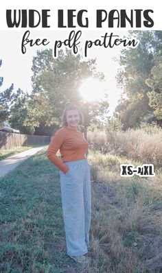 a woman standing in the grass with her hands on her hips and text overlay that reads wide leg pants free pattern