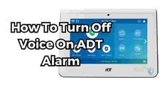 an electronic device with the words how to turn off voice on ad alarm