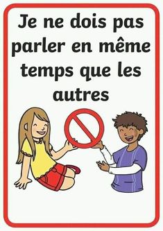 a sign that says, je ne dois pas parler en meme temp que les aures