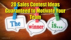 three tags that say the winner is and two are saying,'20 sales contest ideas guaranteed to motivate your team