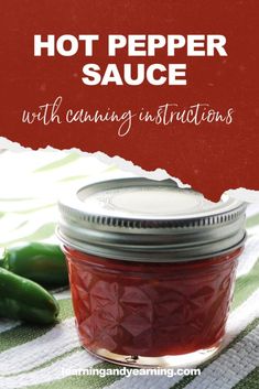 hot pepper sauce in a jar with text overlay that reads, hot pepper sauce with canning instructions