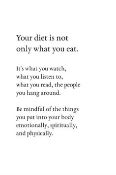 a poem written in black and white with the words your diet is not only what you eat