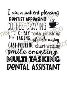 a black and white poster with the words dental assistant