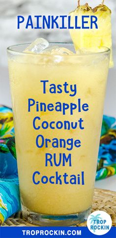 an orange rum cocktail in a tall glass with the words, tasty pineapple coconut orange rum cocktail