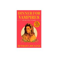 the book cover for dinner for vampires by bethany joy lenz is shown