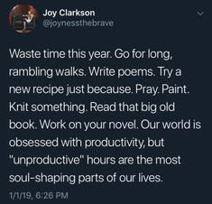 a tweet with an image of a person on it and the caption reads, waste time this year go for long, rambling walks write poem