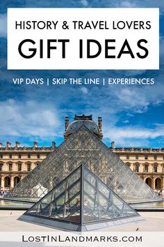 a pyramid with the words history and travel lover's gift ideas in front of it