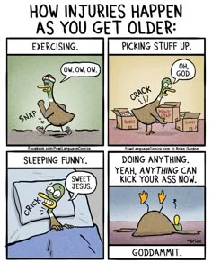 a comic strip with an image of a duck in bed and the caption how injuries happen as you get older