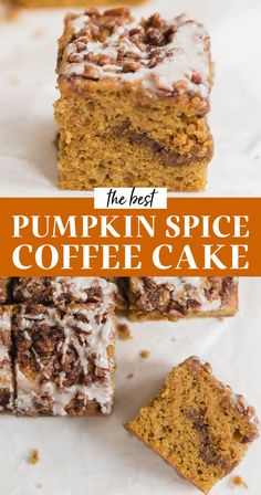 pumpkin spice coffee cake with frosting on top and the text overlay reads, the best pumpkin spice coffee cake