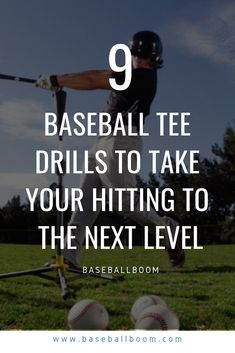 a baseball player hitting a ball with the text 9 baseball tee drills to take your hitting to the next level