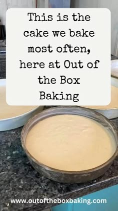 there is a cake that has been made in the kitchen with words above it reading, this is the cake we bake most often here at out of the box baking