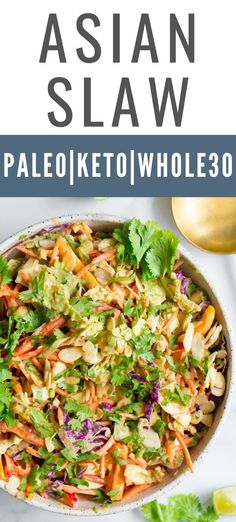 Whole30 Asian Salad, Paleo Asian Salad, Whole30 Asian Recipes, Paleo Salads Recipes, Keto Salad Vegetarian, Whole 30 Asian Salad, Keto Slaw Dressing, Asian Whole 30 Recipes, Asian Salad Vegetarian