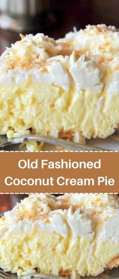 an old fashioned coconut cream pie on a white plate with the words old fashioned coconut cream pie