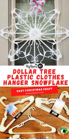 dollar tree plastic clothes hanger snowflake with the words dollar tree plastic clothes hangers now