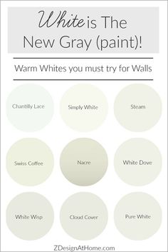 white is the new gray paint warm whites you must try for walls