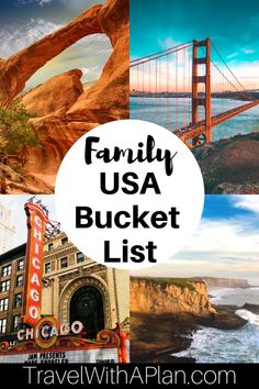 the golden gate bridge and other landmarks with text overlay that reads family usa bucket list