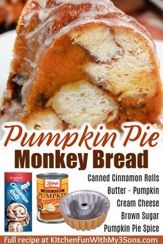 an advertisement for pumpkin pie monkey bread