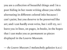 a poem written in black and white with the words you are a collection of beautiful things and i'm a poet hiding in her room writing about