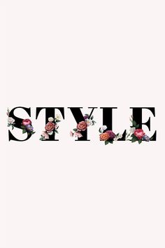 the word style is made up of flowers