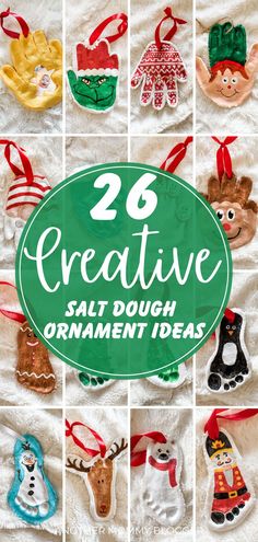 twelve handmade christmas ornaments with the words 26 creative salt dough ornament ideas