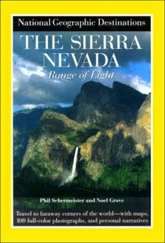 the sierra nevada triangle of light book cover with mountains in the background and text that reads national geographic destinations