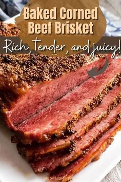 baked corned beef brisket on a white plate with text overlay that reads, baked corned beef brisket, tender and juicy