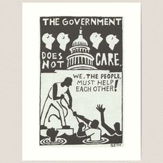 the government does not care we the people must help each other art print by artist unknown