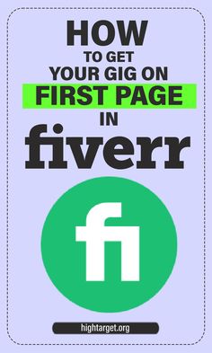 a green and white sign that says how to get your gig on first page in fiverr