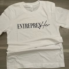 Entreprenher T-Shirt, White New Without Tags For Boss Women , For Women Business Owners Woman Business Owner, Boss Lady, White Tshirt, Business Women, Womens Tops, Tops & Tees, White, Women Shopping, T Shirt