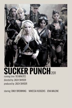 the poster for sucker punch 2011 is shown in black and white, with an image of several